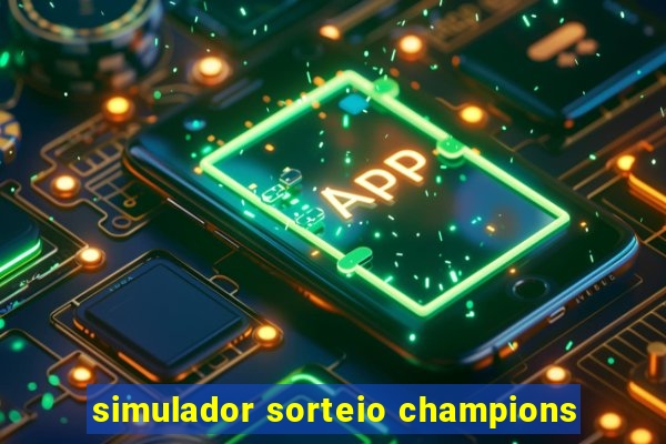 simulador sorteio champions